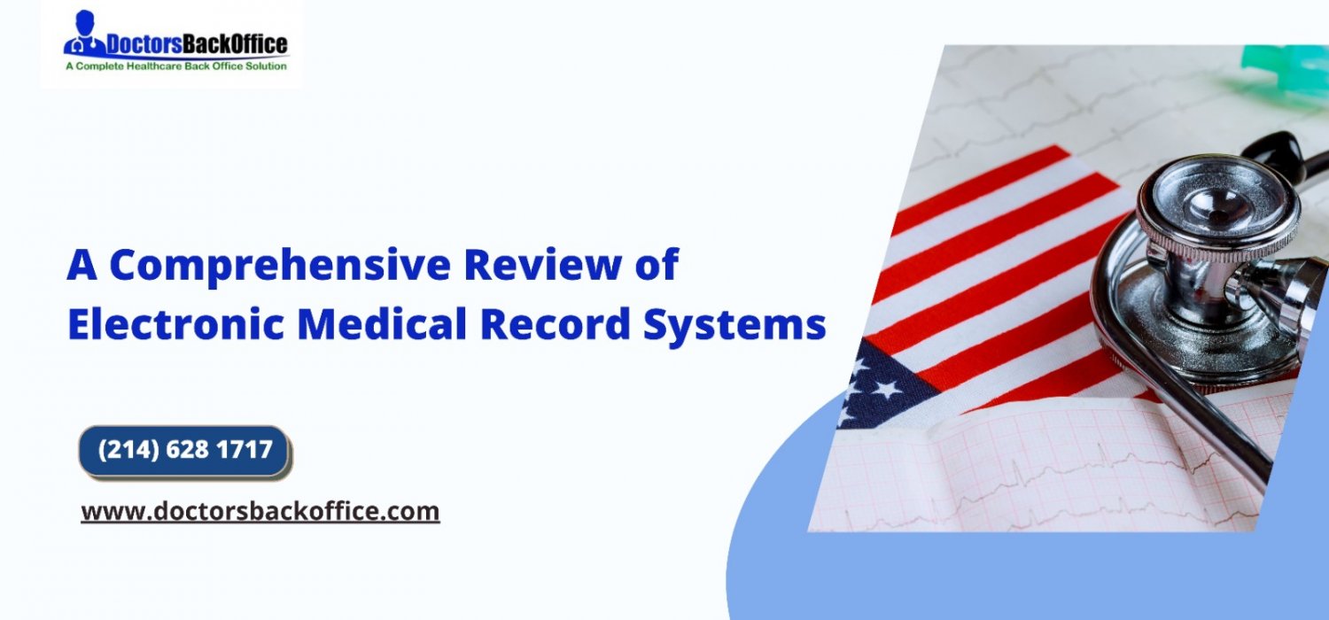 A Comprehensive Review of Electronic Medical Record Systems