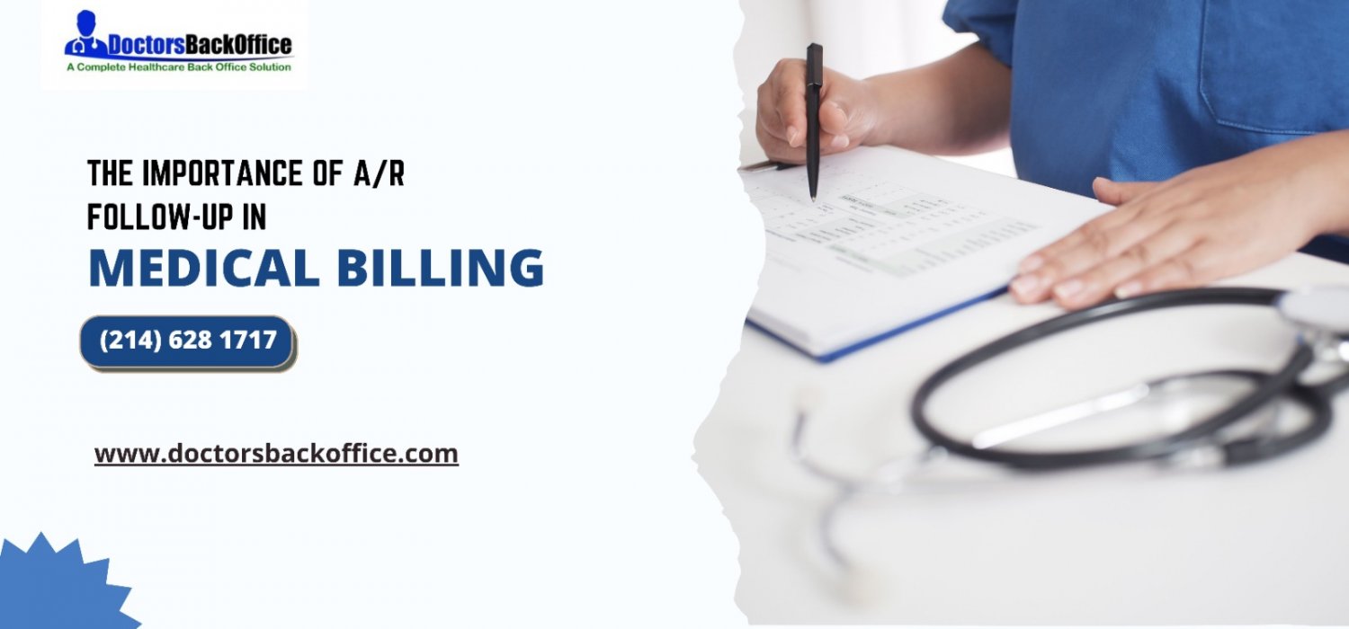 Understanding The Importance of AR Follow Up in Medical Billing