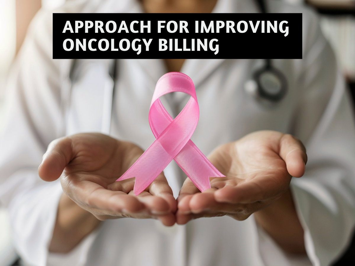 Approach for Improving Oncology Billing