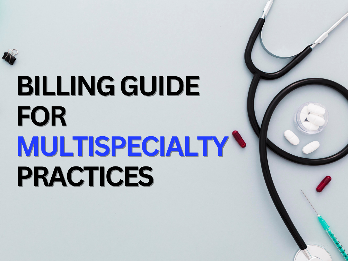 Billing Guide for Multispecialty Practices