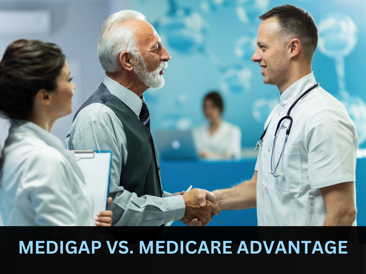 Medigap vs. Medicare Advantage